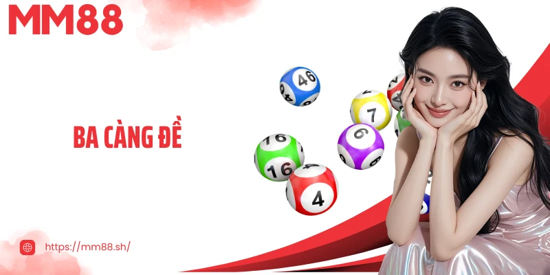 Ba Càng Đề: Mẹo Chơi Hiệu Quả, Trúng Lớn Mỗi Ngày