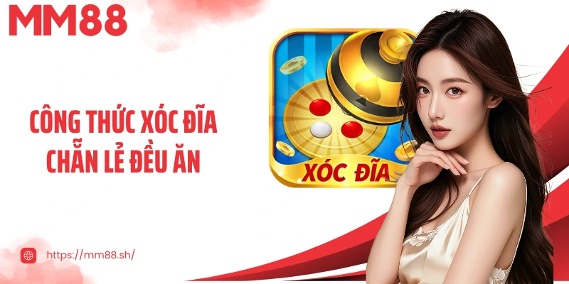 Công Thức Xóc Đĩa Chẵn Lẻ Đều Ăn – Bí Quyết Làm Chủ Mọi Ván Cược