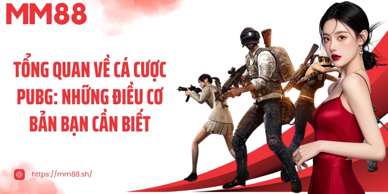 Tổng quan về cá cược PUBG: Những điều cơ bản bạn cần biết