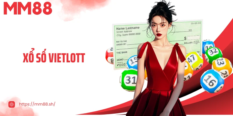 Xổ Số Vietlott - Thử Vận May, Giành Giải Thưởng Hấp Dẫn
